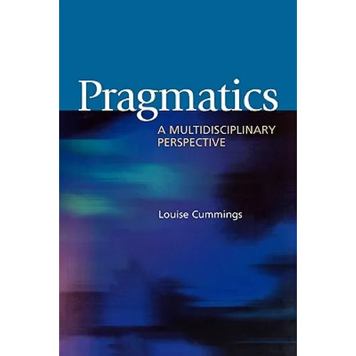 Pragmatics: A Multidisciplinary Perspective - Paperback