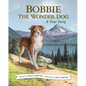 Bobbie the Wonder Dog: A True Story - Hardcover