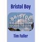 Bristol Boy - Paperback