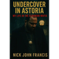 Undercover in Astoria My Life in the Albanian Mafia - Paperback