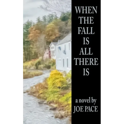 When The Fall Is All There Is - Paperback