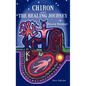 Chiron and the Healing Journey - Hardcover