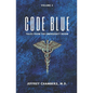 Code Blue: Tales From the Emergency Room, Volume 3 - Paperback