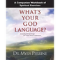 A Companion Workbook of Spiritual Exercises for What's Your God Language? - Paperback
