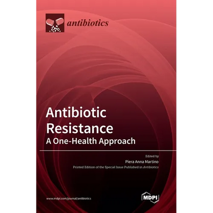Antibiotic Resistance: A One-Health Approach - Hardcover