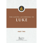 Gospel According to Luke, Part Two - Paperback