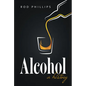 Alcohol: A History - Paperback