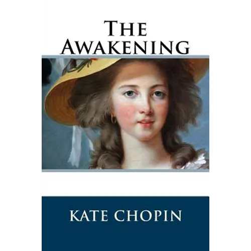 The Awakening: (Chopin novel) - Paperback