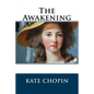The Awakening: (Chopin novel) - Paperback