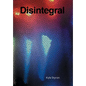 Disintegral - Hardcover
