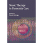 Music Therapy in Dementia Care: International Approaches - Paperback