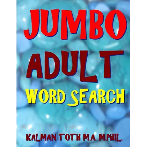 Jumbo Adult Word Search: 133 Giant Print Themed Word Search Puzzles - Paperback