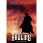 Rawlins, Last Ride to Montana - Hardcover