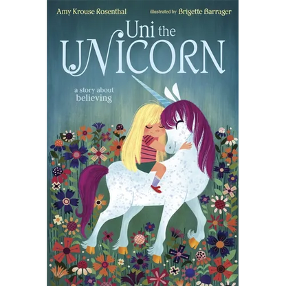 Uni the Unicorn - Hardcover