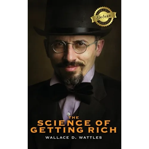 The Science of Getting Rich (Deluxe Library Edition) - Hardcover