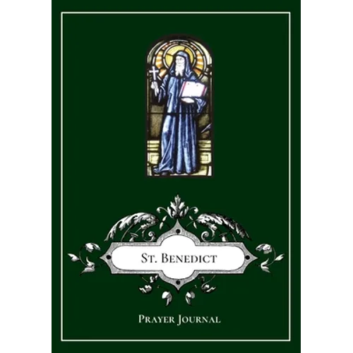 St. Benedict of Nursia Prayer Journal Notebook - Paperback