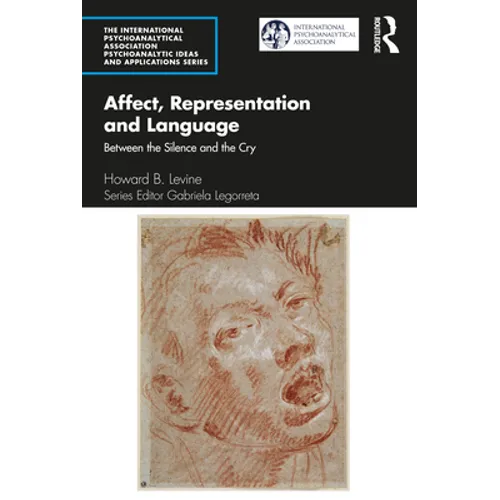 Affect, Representation and Language: Between the Silence and the Cry - Paperback