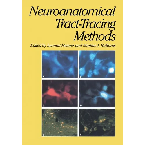 Neuroanatomical Tract-Tracing Methods - Paperback