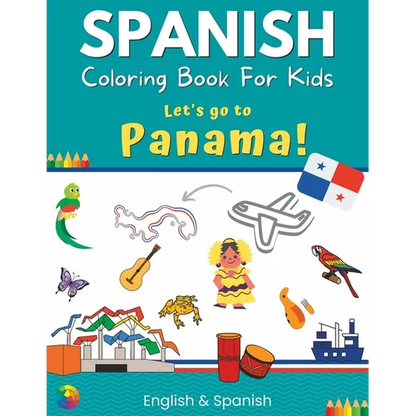 Spanish Coloring Book For Kids - Let's go to Panama! English & Spanish - Paperback