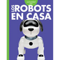 Curiosidad Por Los Robots En Casa - Paperback