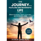 The Journey to A Fulfilling And Meaningful Life: Wisdom for Personal Growth, Fulfillment, and Financial Well-being - Paperback