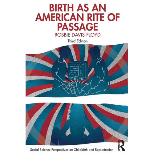Birth as an American Rite of Passage - Paperback