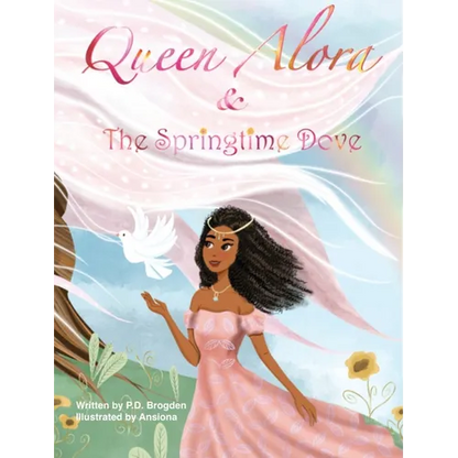 Queen Alora and The Springtime Dove - Hardcover