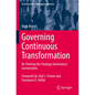 Governing Continuous Transformation: Re-Framing the Strategy-Governance Conversation - Paperback