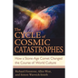 The Cycle of Cosmic Catastrophes: How a Stone-Age Comet Changed the Course of World Culture - Paperback