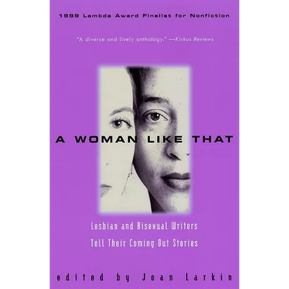 A Woman Like That: Lesbian and Bisexual Writers Tell Their Coming Out Stories - Paperback