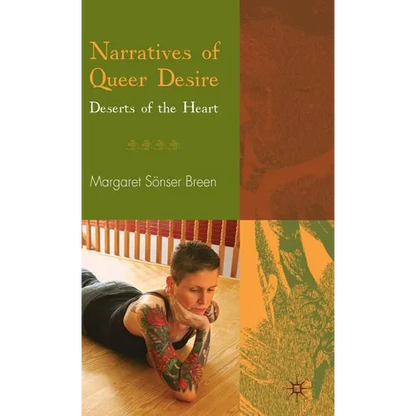 Narratives of Queer Desire: Deserts of the Heart - Hardcover