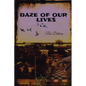 Daze of Our Lives - Paperback