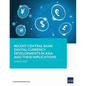Recent Central Bank Digital Currency Developments in Asia and Their Implications - Paperback