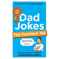 Dad Jokes: The Funniest Yet: The Newest Collection from the Instagram Sensation @Dadsaysjokes - Hardcover