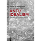 Anti/Idealism: Re-Interpreting a German Discourse - Paperback