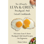 The Ultimate Lean & Green Breakfast And Salad Cookbook: Delicious Lean & Green Breakfast And Salad Recipes For Beginners - Hardcover