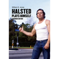 Halsted Plays Himself, Expanded Edition - Hardcover