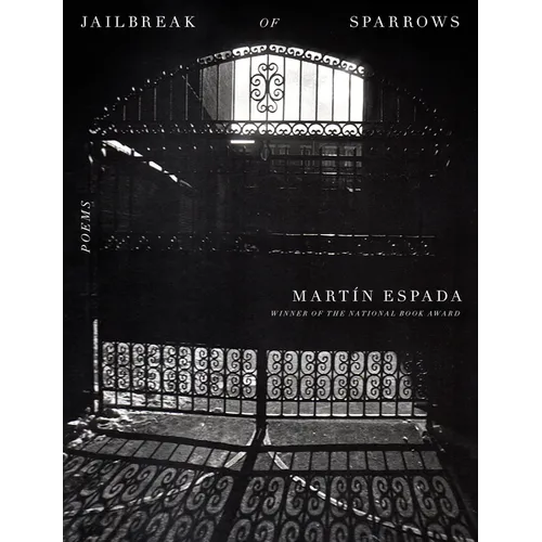 Jailbreak of Sparrows: Poems - Hardcover