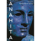 Anahita: A History and Reception of the Iranian Water Goddess - Paperback