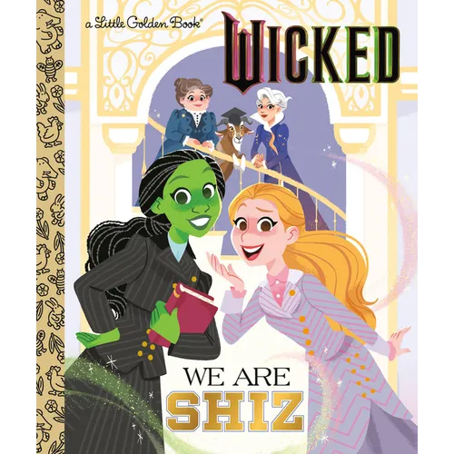 We Are Shiz (Universal Pictures Wicked) - Hardcover