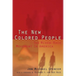 The New Colored People: The Mixed-Race Movement in America - Paperback