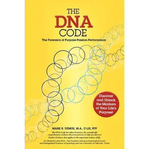 The DNA Code: The Forensics of Purpose, Passion and Performance - Paperback