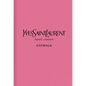 Yves Saint Laurent: The Complete Haute Couture Collections, 1962-2002 - Hardcover