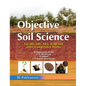 Objective Soil Science - Hardcover