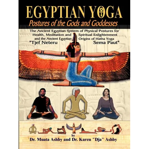 Egyptian Yoga Postures of the GOds and Goddesses - Paperback