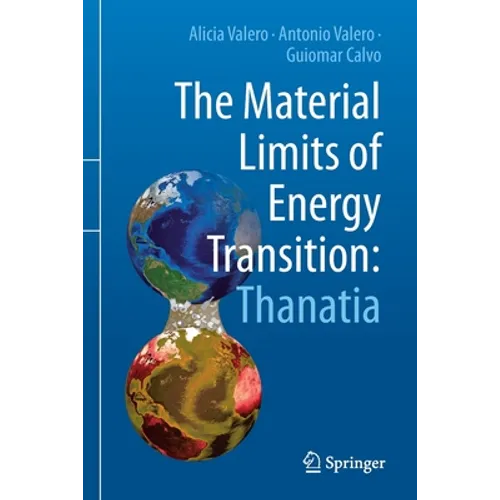 The Material Limits of Energy Transition: Thanatia - Paperback