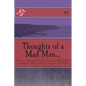 Thoughts of a Mad Man: Poems, Songs & Tales for the Hopeless Romantic who refuses to give up hope - Paperback