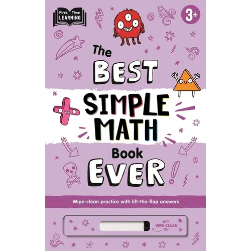 The Best Simple Math Book Ever: Wipe-Clean Workbook with Lift-The-Flap Answers for Ages 3 & Up - Board Book