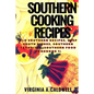 Southern Cooking Recipes: Old Southern Recipes, Deep South Dishes, Southern Favorites - Paperback