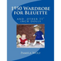 1950 Wardrobe for Bleuette: and other 11" dolls - Paperback
